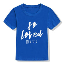 Load image into Gallery viewer, John 3:16 So Loved Tshirt
