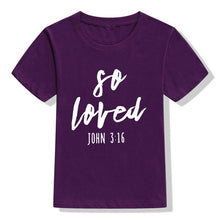 Load image into Gallery viewer, John 3:16 So Loved Tshirt
