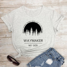 Load image into Gallery viewer, Waymaker, My God Defined Tshirt
