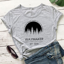 Load image into Gallery viewer, Waymaker, My God Defined Tshirt
