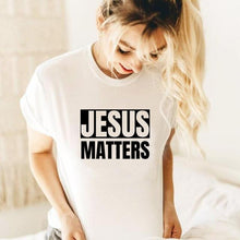 Load image into Gallery viewer, Jesus Matters Tshirt
