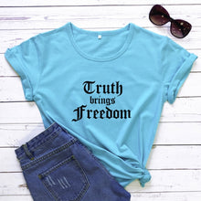 Load image into Gallery viewer, Truth Is The Only Free Lifestyle (Way) Tshirt
