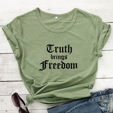 Load image into Gallery viewer, Truth Is The Only Free Lifestyle (Way) Tshirt
