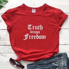 Load image into Gallery viewer, Truth Is The Only Free Lifestyle (Way) Tshirt
