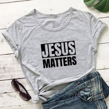 Load image into Gallery viewer, Jesus Matters Tshirt
