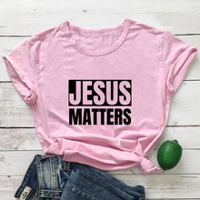 Load image into Gallery viewer, Jesus Matters Tshirt
