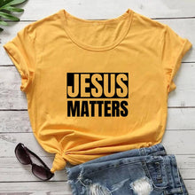 Load image into Gallery viewer, Jesus Matters Tshirt
