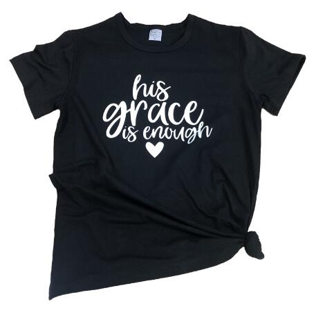 His Grace Tshirt