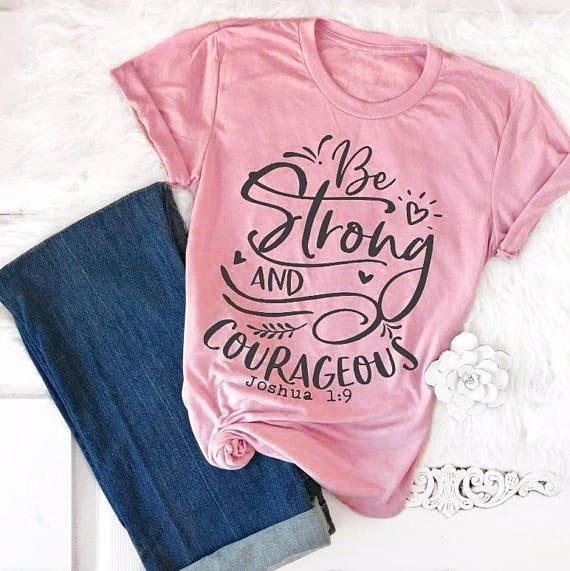 Joshua 1:9 Strength and Courage Tshirt